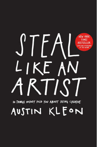 Steal Like an Artist Book Summary