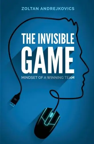 The Invisible Game Book Summary
