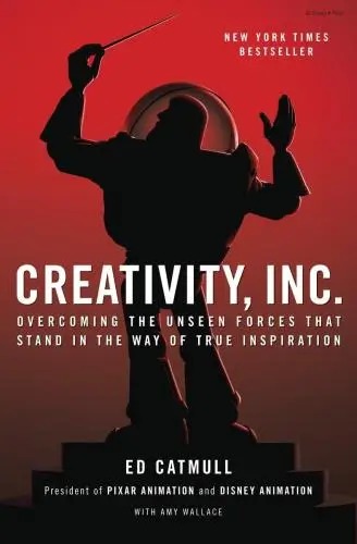 Creativity, Inc. Book Summary