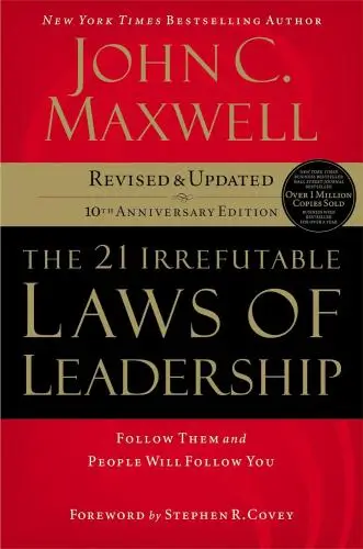 The 21 Irrefutable Laws of Leadership Book Summary