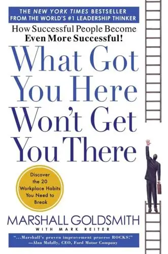 What Got You Here Won't Get You There Book Summary