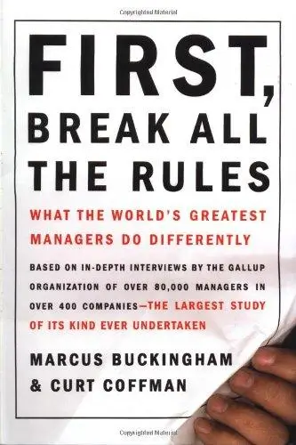 First, Break All the Rules Book Summary