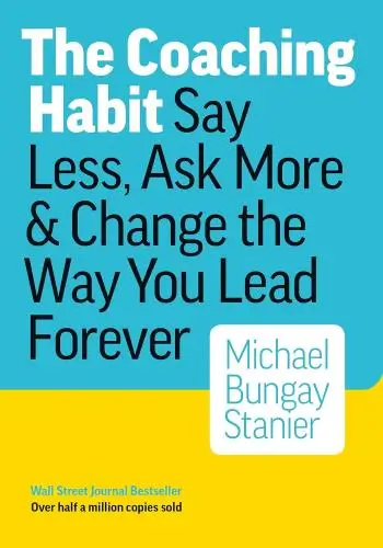 Coaching Habit Book Summary