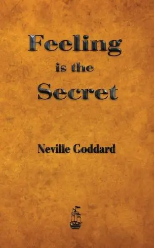 Feeling Is the Secret Book Summary