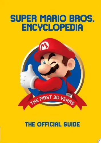 Super Mario Encyclopedia: The Official Guide to the First 30 Years Book Summary